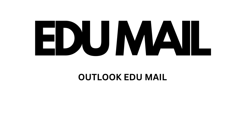 OUTLOOK EDU MAIL