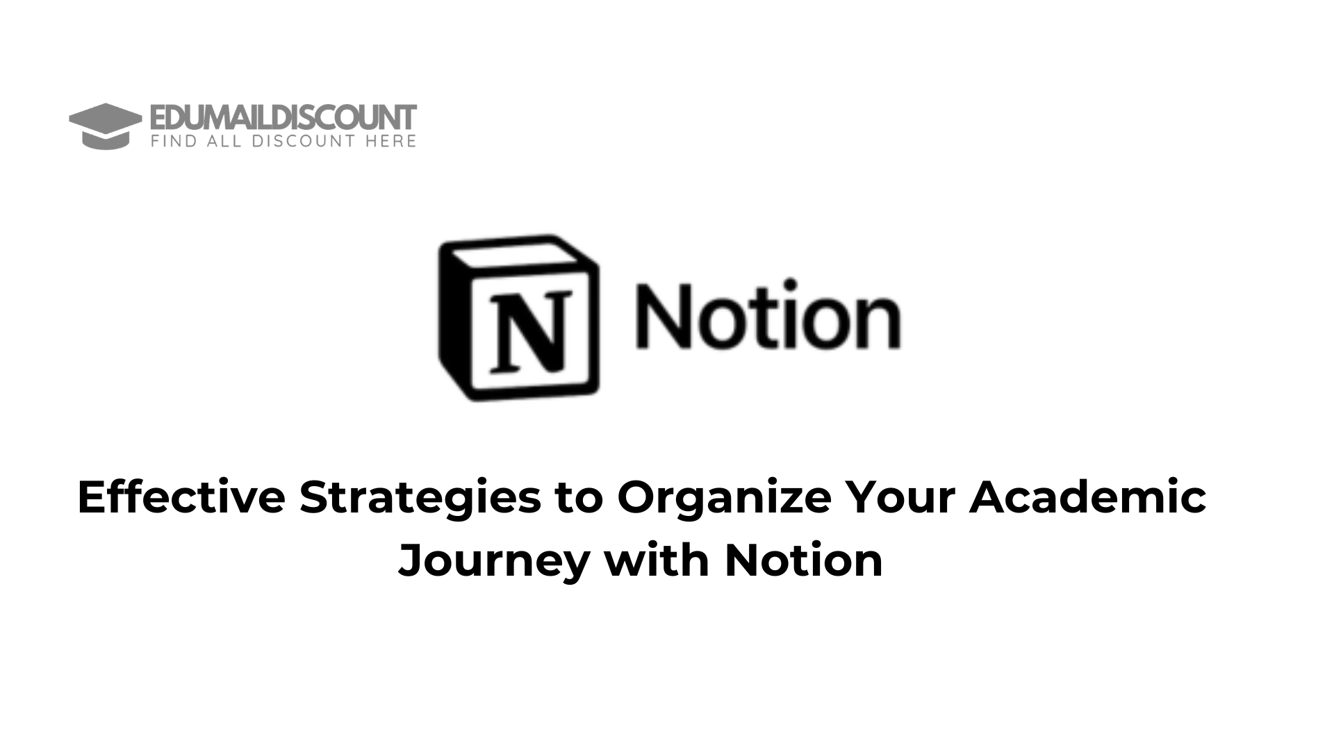 Effective Strategies to Organize Your Academic Journey with Notion